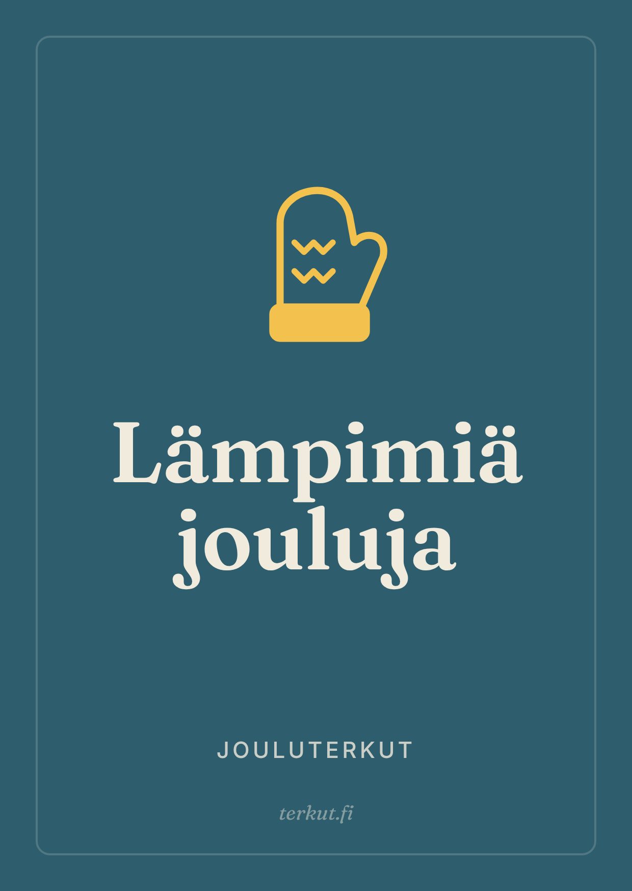 Lämpimiä jouluja